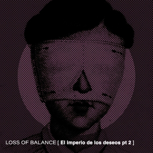 Loss Of Balance - El imperio de los deseos pt2 [BC035]